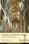 Building St Cuthbert's Shrine: Durham Cathedral and the Life of Prior Turgot By Lionel Green, Peter Hopkins (Editor) Cover Image