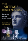 The Artemis Lunar Program: Returning People to the Moon By Von Ehrenfried Cover Image