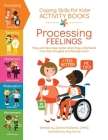 Coping Skills for Kids Activity Books: Processing Feelings Cover Image
