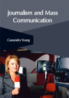 Journalism and Mass Communication By Cassandra Young (Editor) Cover Image