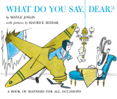 What Do You Say, Dear?: A Caldecott Honor Award Winner Cover Image