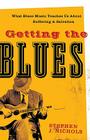 Getting the Blues: What Blues Music Teaches Us about Suffering and Salvation Cover Image
