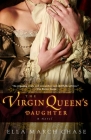 The Virgin Queen's Daughter: A Novel By Ella March Chase Cover Image