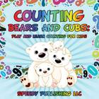 Counting Bears and Cubs: Play and Learn Counting For Kids By Speedy Publishing LLC Cover Image
