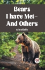 Bears I Have Met-And Others Cover Image