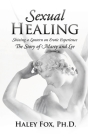 Sexual Healing: Shining a Lantern on Erotic Experience: The Story of Marty and Lee By Haley Fox Cover Image