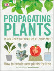 Propagating Plants: How to Create New Plants for Free By Alan Toogood Cover Image