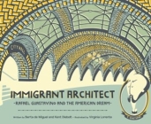 Immigrant Architect: Rafael Guastavino and the American Dream (The History Makers Series) Cover Image