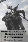 North Carolina Remembers gettysburg By Michael C. Hardy Cover Image