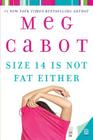 Size 14 Is Not Fat Either (Heather Wells Mysteries #2) By Meg Cabot Cover Image