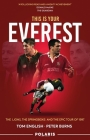 This Is Your Everest: The Lions, the Springboks and the Epic Tour of 1997 By Tom English, Peter Burns Cover Image