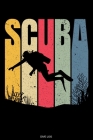 Scuba Dive Log: Detailliertes Taucher Logbuch für 120 Tauchgänge I Vintage Gerätetauchen Unterwasser Tauchbuch für Tauchkurs Abschluss By Scuba Diver Books Cover Image