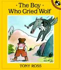 The Boy Who Cried Wolf By Tony Ross Cover Image
