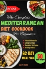 The Complete Mediterranean Diet Cookbook By Robert P. Littlefield Cover Image