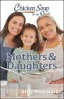 Chicken Soup for the Soul: Mothers & Daughters Cover Image