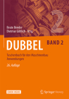 Dubbel Taschenbuch Für Den Maschinenbau 2: Anwendungen By Beate Bender (Editor), Dietmar Göhlich (Editor) Cover Image