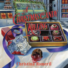 A Christmas Candy Killing By Christina Romeril, Bernadette Dunne (Read by) Cover Image