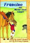 Francine the Workin' Stock Cowgirl By Brittany Kopman (Illustrator), Jewel Thomas Cover Image