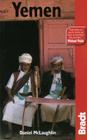 Yemen: The Bradt Travel Guide (Bradt Travel Guide Yemen) By Daniel McLaughlin Cover Image