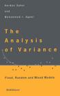 The Analysis of Variance: Fixed, Random and Mixed Models By Hardeo Sahai, Mohammed I. Ageel Cover Image