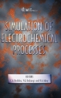 Simulation of Electrochemical Processes (Wit Transactions on Engineering Sciences #48) By C. A. Brebbia (Editor), V. G. Degiorgi (Editor), R. a. Adey (Editor) Cover Image