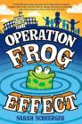 Operation Frog Effect By Sarah Scheerger Cover Image
