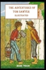 The Adventures of Tom Sawyer Illustrated By Mark Twain Cover Image
