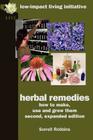 Herbal Remedies: How to Make, Use and Grow Them, Second, Expanded Edition Cover Image