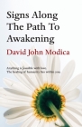 Signs Along The Path To Awakening: Anything is possible with love. The healing of humanity lies within you. By David John Modica Cover Image