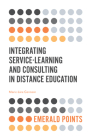 Integrating Service-Learning and Consulting in Distance Education (Emerald Points) By Marie-Line Germain Cover Image