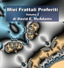 Miei Frattali Preferiti: Volume 2 Cover Image