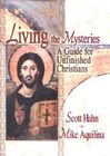 Living the Mysteries: A Guide for Unfinished Christians Cover Image