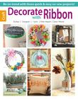 Decorate with Ribbon By Leisure Arts (Manufactured by) Cover Image
