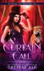 Curtain Call By Crystal Ash Cover Image