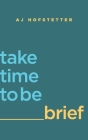 take time to be brief Cover Image