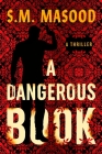 A Dangerous Book By S.M. Masood Cover Image
