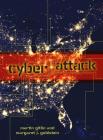 Cyber Attack By Martin Gitlin, Margaret J. Goldstein Cover Image