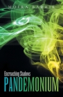 Pandemonium: Encroaching Shadows By Moira Barrie Cover Image