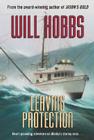 Leaving Protection By Will Hobbs Cover Image