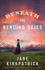 Beneath the Bending Skies Cover Image