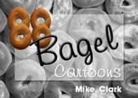 88 Bagel Cartoons By Mike Clarke Cover Image