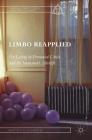 Limbo Reapplied: On Living in Perennial Crisis and the Immanent Afterlife (Radical Theologies and Philosophies) By Kristof K. P. Vanhoutte Cover Image