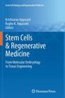 Stem Cells & Regenerative Medicine: From Molecular Embryology to Tissue Engineering (Stem Cell Biology and Regenerative Medicine) Cover Image