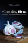 Misreading Ritual By Abby Kaplan Cover Image