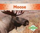 Moose (Animals of North America) By Grace Hansen Cover Image
