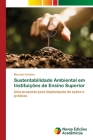 Sustentabilidade Ambiental em Instituições de Ensino Superior Cover Image