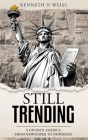 Still Trending: A Divided America, from Newspaper to Newsfeed Cover Image