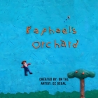 Raphael's orchard: Children's books about nature By On Tal Cover Image