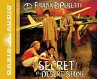 The Secret of the Desert Stone (Library Edition) (The Cooper Kids Adventure Series #5) By Frank Peretti, Frank Peretti (Narrator) Cover Image
