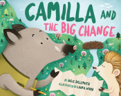 Camilla and the Big Change By Julie Dillemuth, Laura Wood (Illustrator) Cover Image